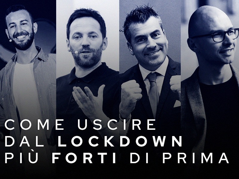 Come uscire dal lockdown più forti di prima.